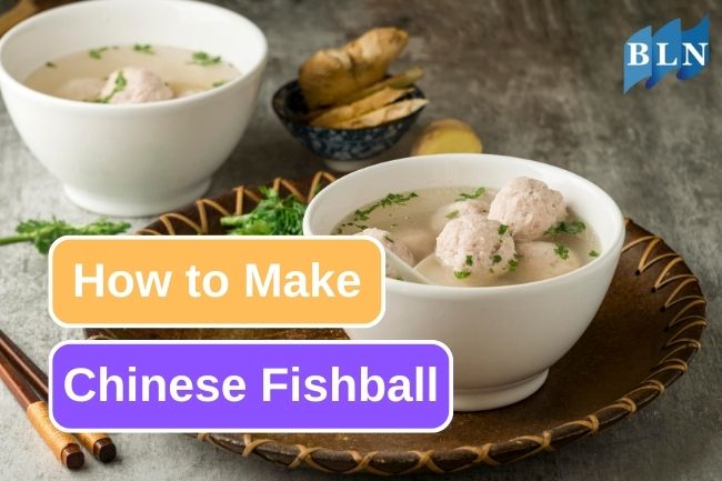 This Is How Easy To Make Chinese Fishball